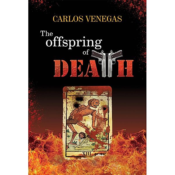 The Offspring of Death, Carlos Venegas Parra