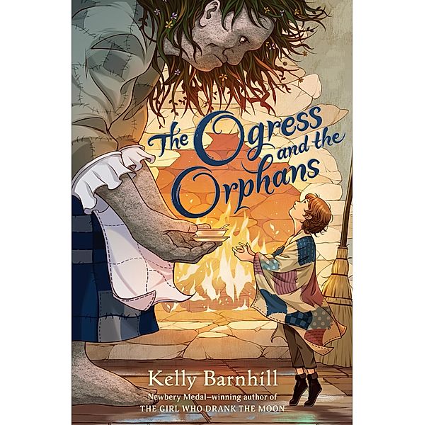 The Ogress and the Orphans, Kelly Barnhill