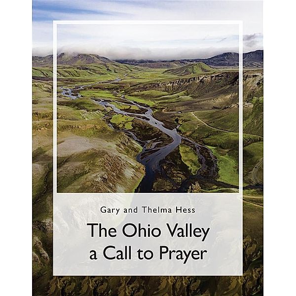 The Ohio Valley, Gary and Thelma Hess
