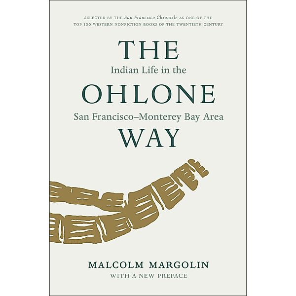 The Ohlone Way, Malcolm Margolin