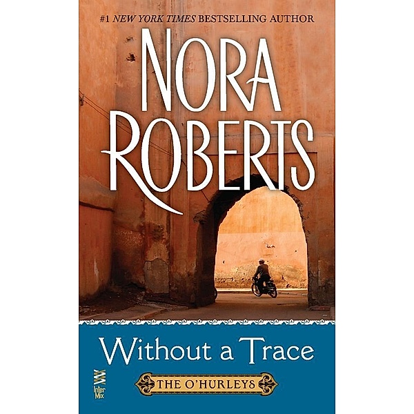 The O'Hurley's: 4 Without a Trace, Nora Roberts