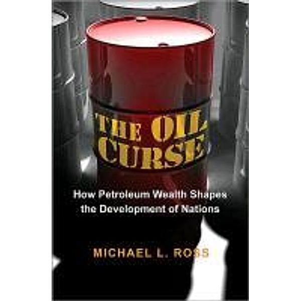 The Oil Curse, Michael L. Ross