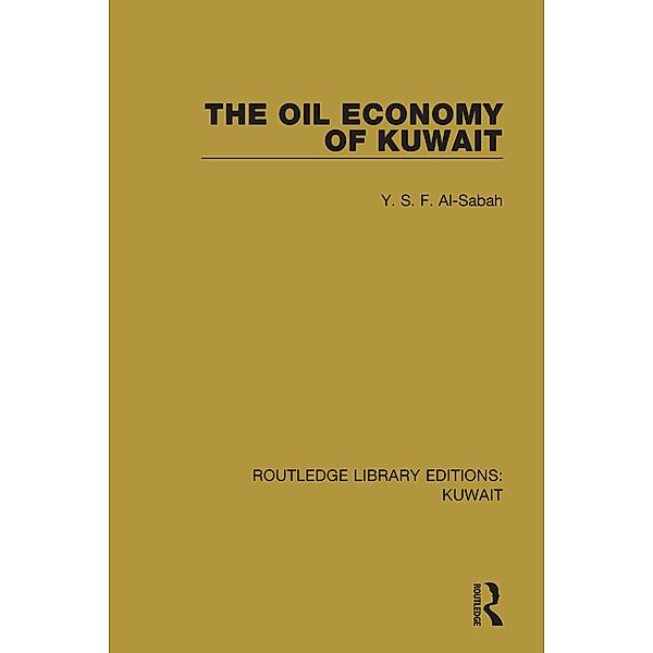 The Oil Economy of Kuwait, Y. S. F. Al-Sabah