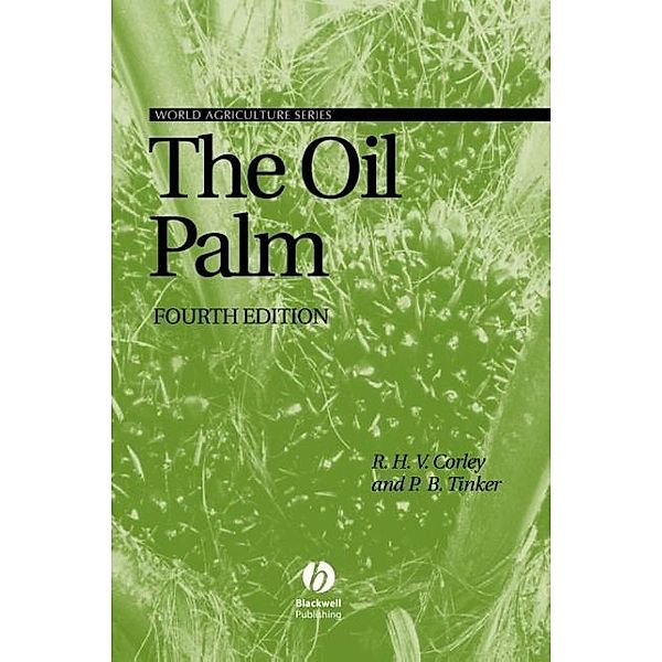 The Oil Palm, R. H. V. Corley, P. B. Tinker