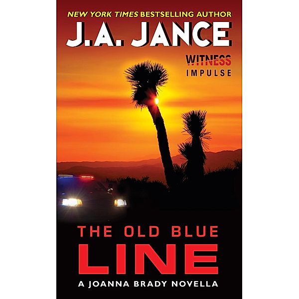 The Old Blue Line / Joanna Brady Mysteries, J. A. Jance