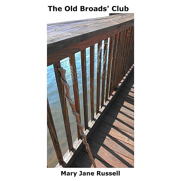 The Old Broads' Club, Mary Jane Russell