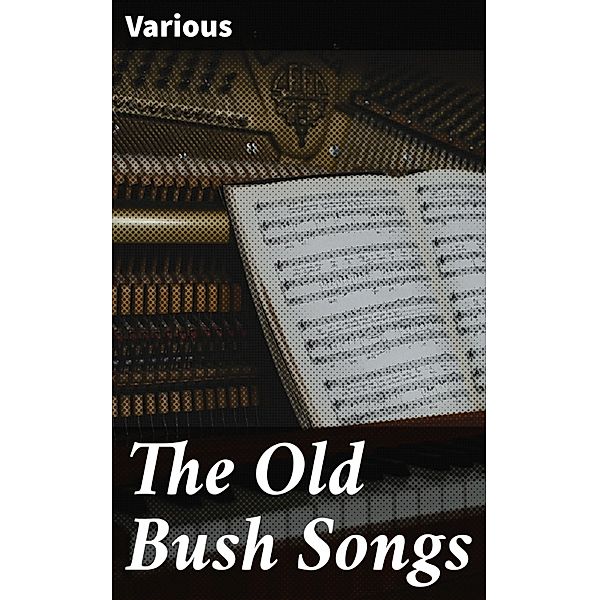 The Old Bush Songs, Various