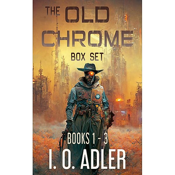 The Old Chrome Box Set / Old Chrome, I. O. Adler