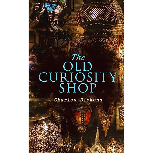 The Old Curiosity Shop, Charles Dickens