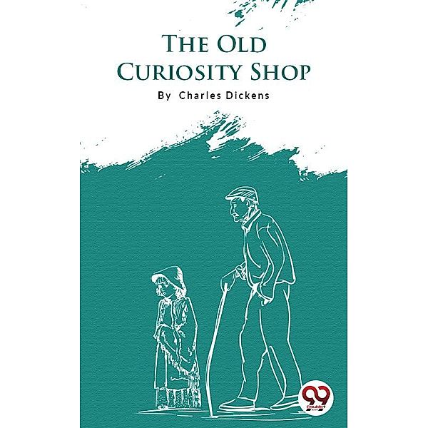 The Old Curiosity Shop, Charles Dickens