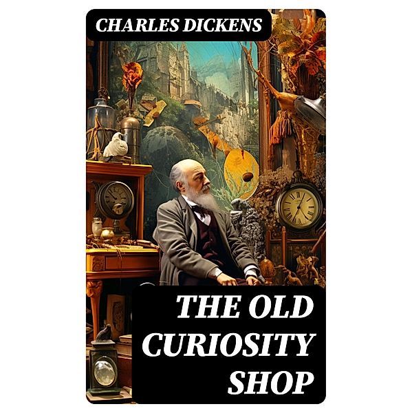 The Old Curiosity Shop, Charles Dickens