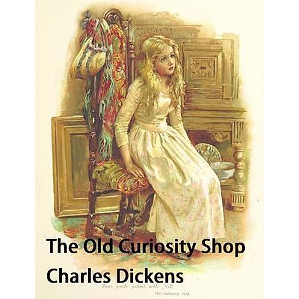 The Old Curiosity Shop / Spartacus Books, Charles Dickens