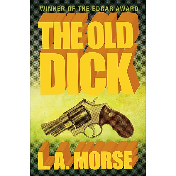 The Old Dick, L. A. Morse