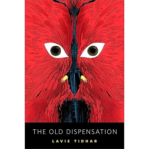 The Old Dispensation / Tor Books, Lavie Tidhar