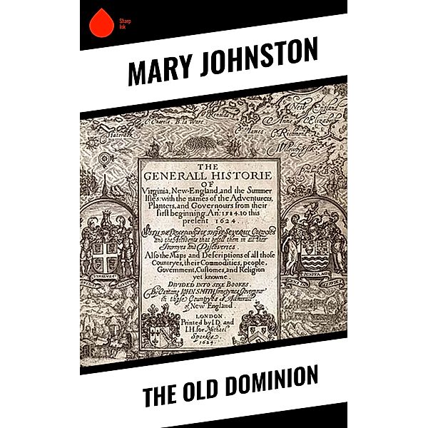 The Old Dominion, Mary Johnston