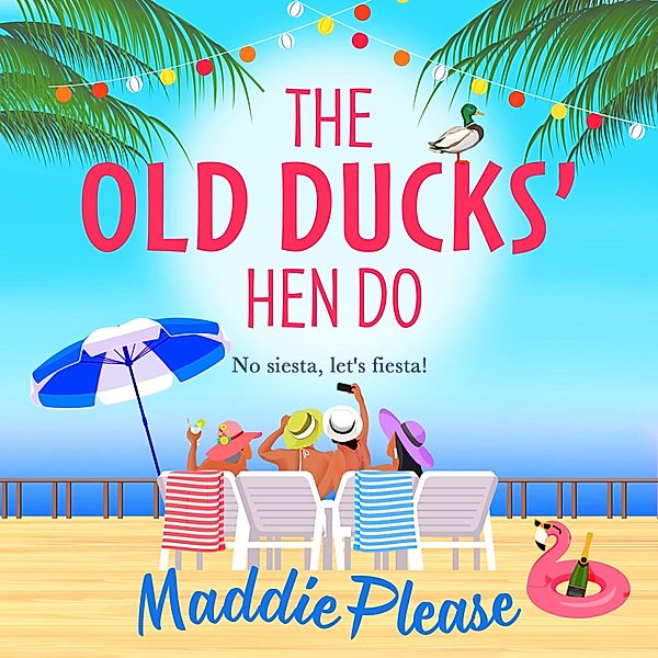 The Old Ducks' Hen Do, Maddie Please