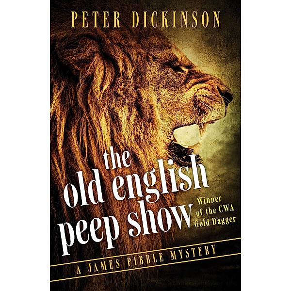 The Old English Peep Show / The James Pibble Mysteries, Peter Dickinson