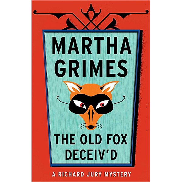 The Old Fox Deceived, Martha Grimes