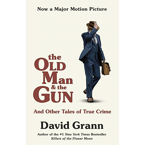 The Old Man and the Gun, Film Tie-In, David Grann