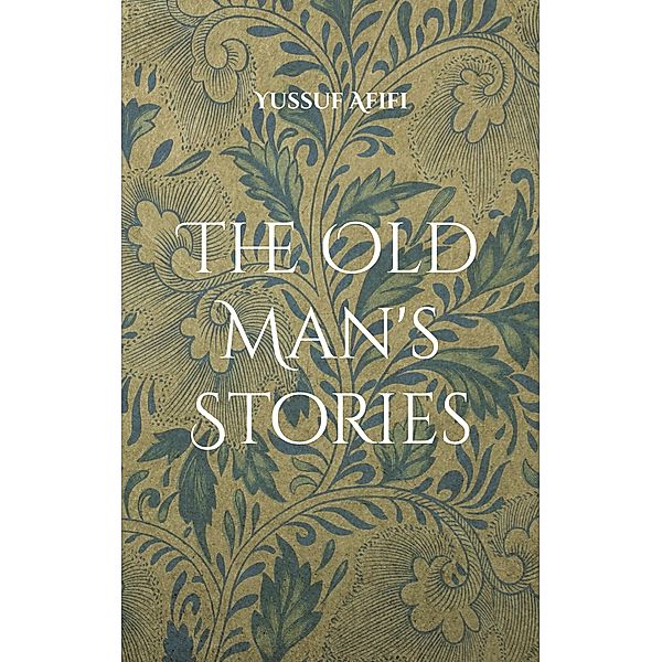 The Old Man's Stories, Yussuf Afifi