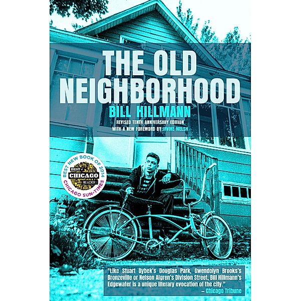 The Old Neighborhood / New Chicago Classics Bd.10, Bill Hillmann