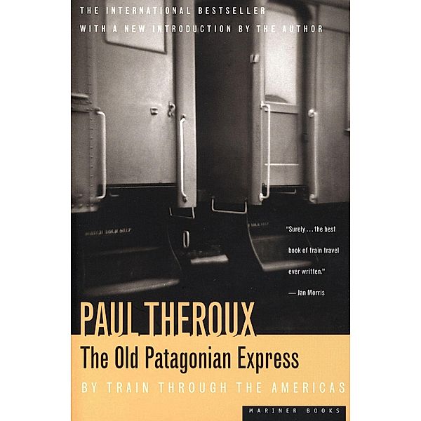 The Old Patagonian Express, Paul Theroux