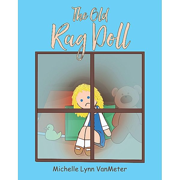 The Old Rag Doll, Michelle Lynn Vanmeter