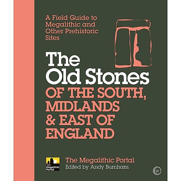 The Old Stones of the South, Midlands & East of England, Andy Burnham