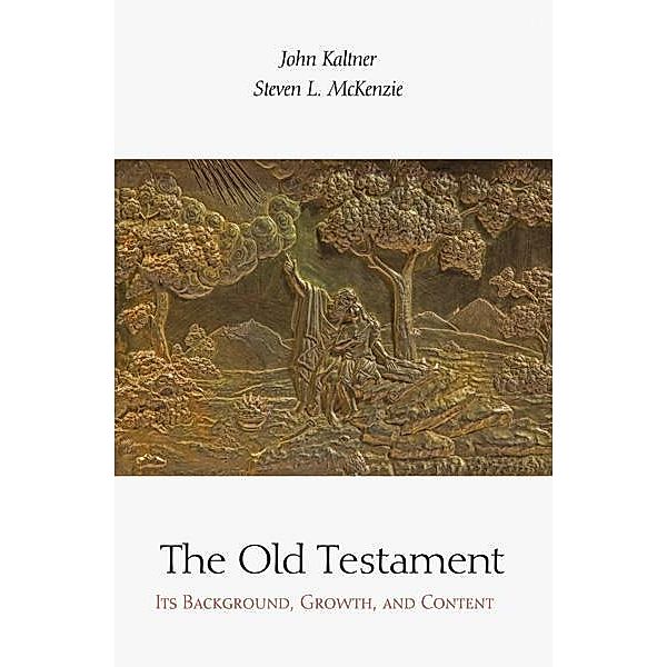 The Old Testament, John Kaltner, Steven Linn McKenzie