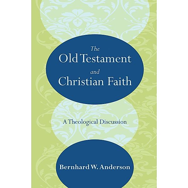 The Old Testament and Christian Faith