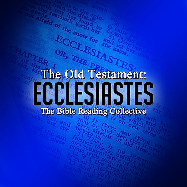 The Old Testament: Ecclesiastes, Traditional, The Bible One Media