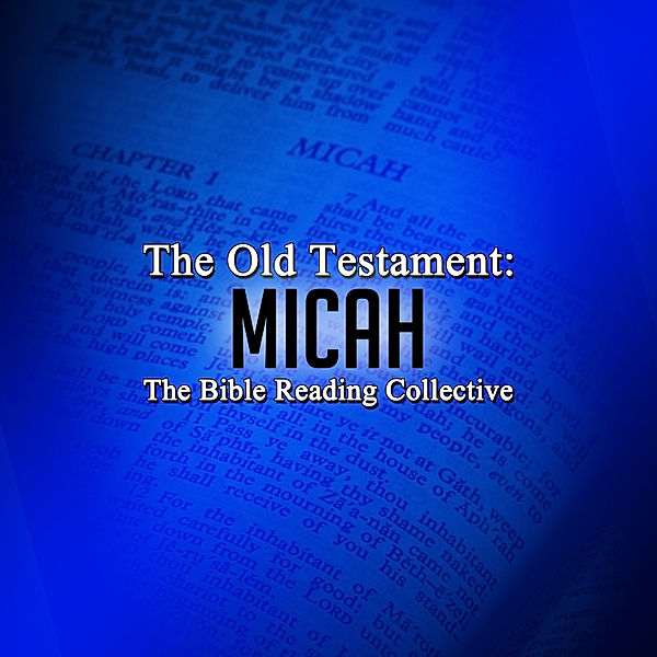 The Old Testament: Micah, Traditional, The Bible One Media