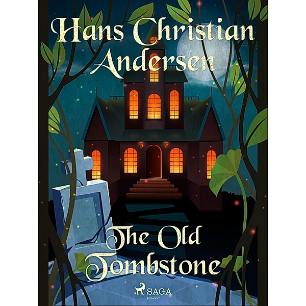 The Old Tombstone / Hans Christian Andersen's Stories, H. C. Andersen