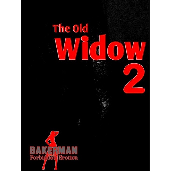 The Old Widow 2, Bakerman
