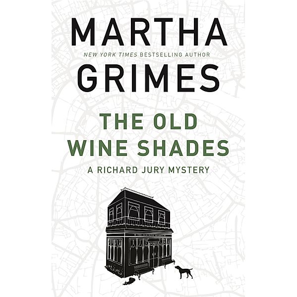 The Old Wine Shades / The Richard Jury Mysteries Bd.6, Martha Grimes