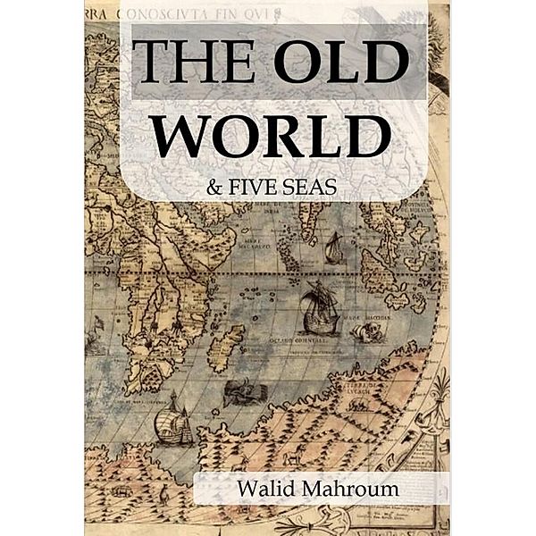 The Old World & Five Seas, Walid Mahroum