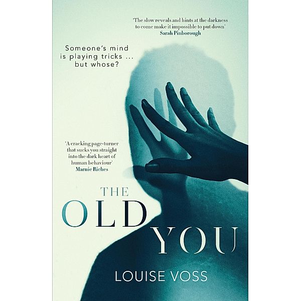 The Old You, Louise Voss