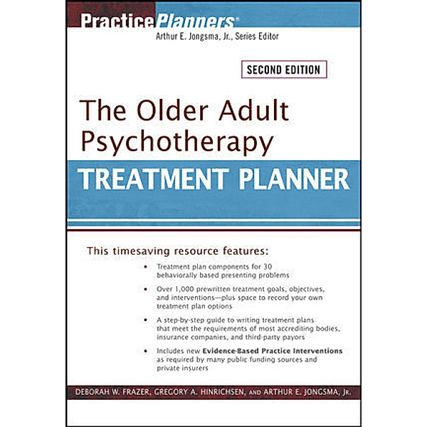 The Older Adult Psychotherapy Treatment Planner, Arthur E. Jongsma, Deborah W. Frazer, Gregory A. Hinrichsen