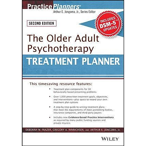 The Older Adult Psychotherapy Treatment Planner, with DSM-5 Updates / Practice Planners, Deborah W. Frazer, Gregory A. Hinrichsen, David J. Berghuis