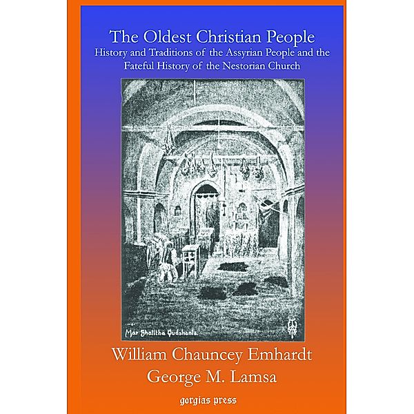 The Oldest Christian People, George M. Lamsa, William Chauncey Emhardt