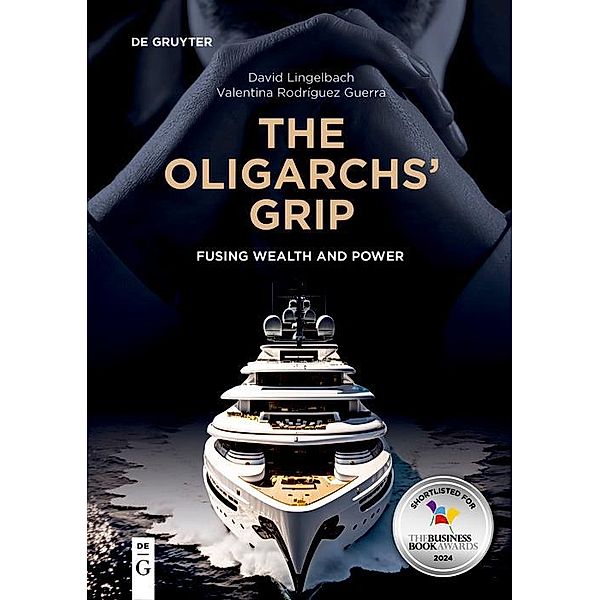 The Oligarchs' Grip, David Lingelbach, Valentina Rodríguez Guerra