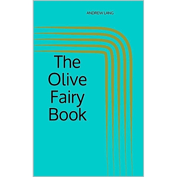 The Olive Fairy Book, Andrew Lang