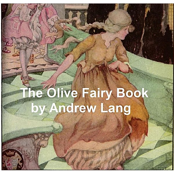 The Olive Fairy Book, Andrew Lang