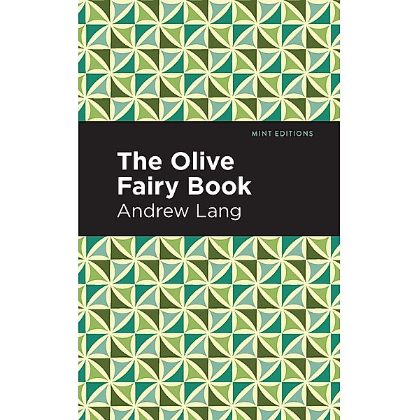 The Olive Fairy Book / Mint Editions (The Children's Library), Andrew Lang