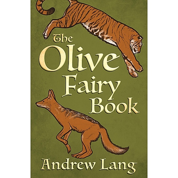 The Olive Fairy Book / The Fairy Books of Many Colors, Andrew Lang