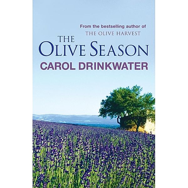 The Olive Season, Carol Drinkwater