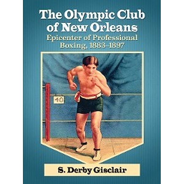 The Olympic Club of New Orleans, S. Derby Gisclair