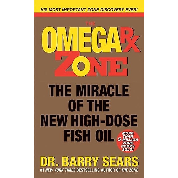 The Omega Rx Zone / The Zone, Barry Sears