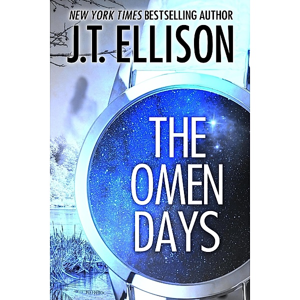 The Omen Days: A Ghost Story ((a short story), #2) / (a short story), J. T. Ellison