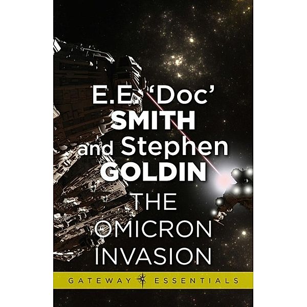 The Omicron Invasion / Gateway Essentials Bd.306, E. E. 'Doc' Smith, Stephen Goldin